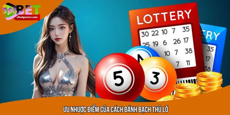 Bạch thủ lô là gì và ưu nhược điểm quan trọng