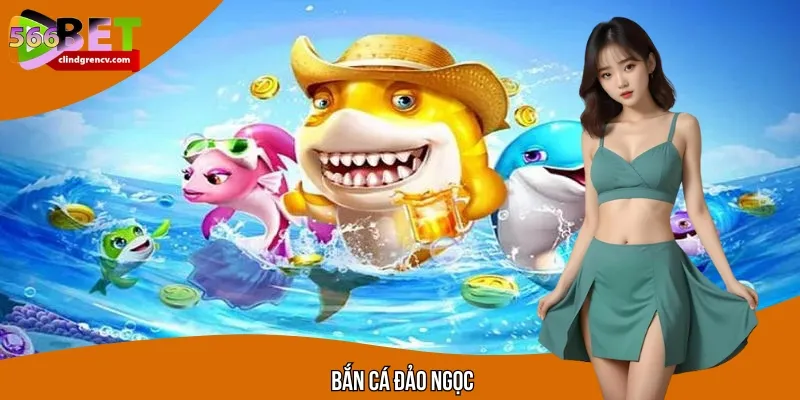 Bắn Cá Đảo Ngọc – Săn Cá Cực Đã, Nhận Thưởng Lớn Từng Giây