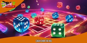 Cách Chơi Tài Xỉu Đơn Giản - Mới Nhất Tại 566BET Cho Newbie