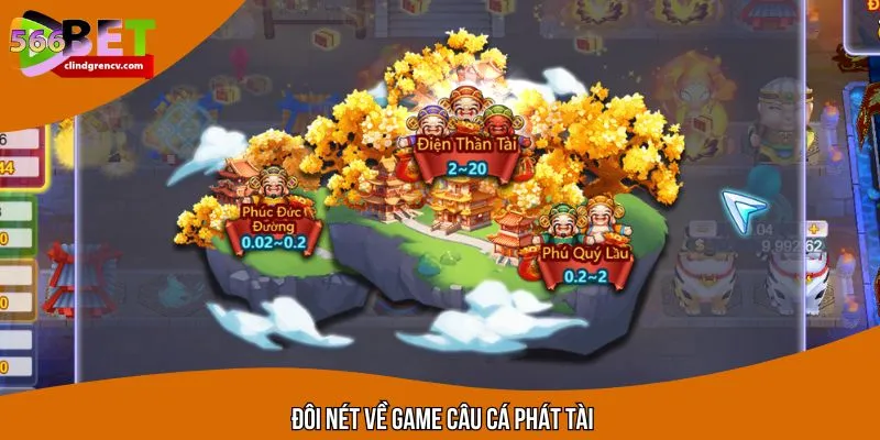 Đôi nét về trò chơi Câu Cá Phát Tài