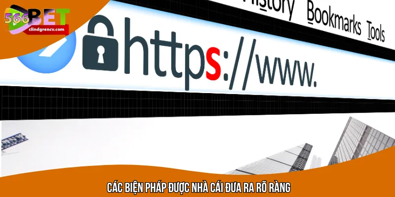 Các biện pháp được nhà cái đưa ra rõ ràng