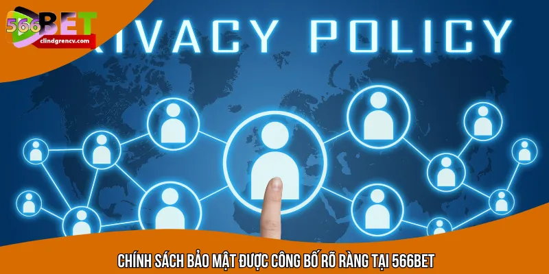 Chính sách bảo mật được công bố rõ ràng tại đơn vị