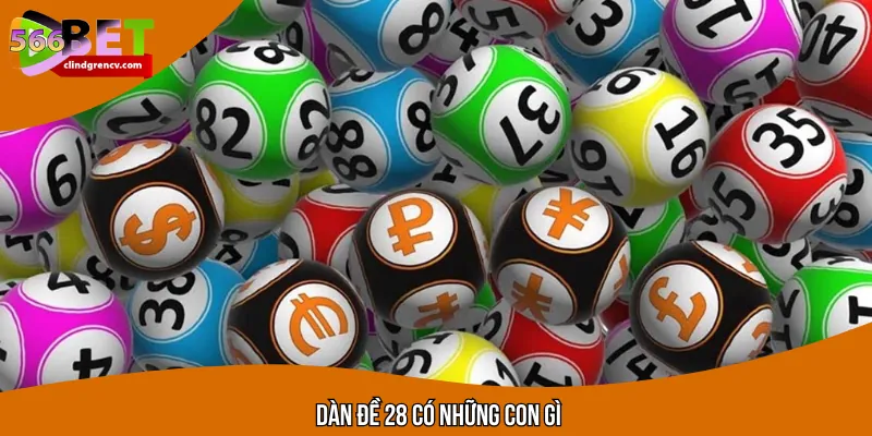 Dàn Đề 28 Có Những Con Gì