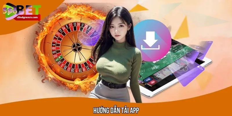 Hướng Dẫn Tải App 566BET Thành Công Các Bước Siêu Giản Đơn
