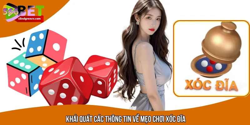 Khái quát các thông tin về mẹo chơi xóc đĩa