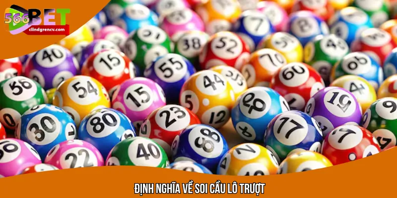 Hiểu về lô trượt là gì để áp dụng đúng cách chơi