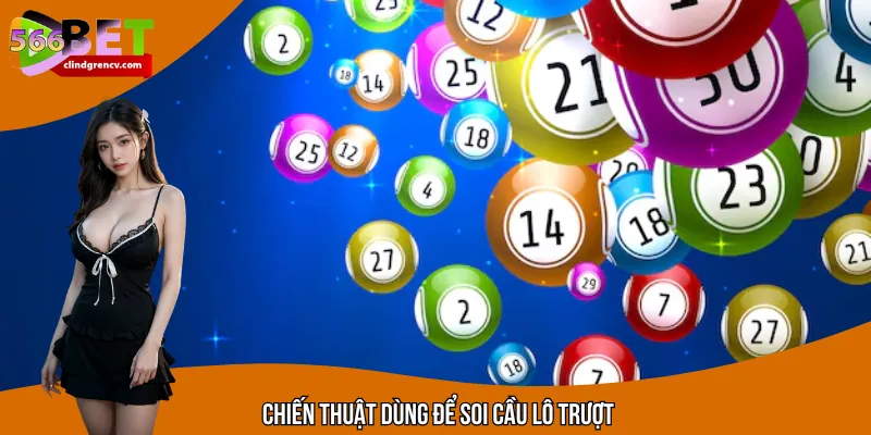 Cách chiến thuật được áp dụng trong khi soi cầu