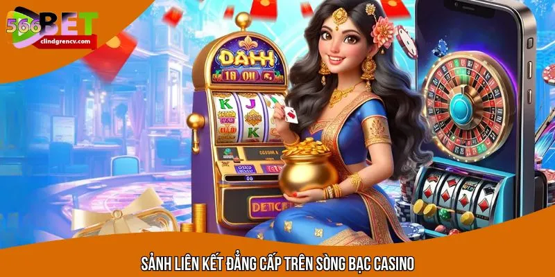 Review những sảnh liên kết hot nhất trên nền tảng