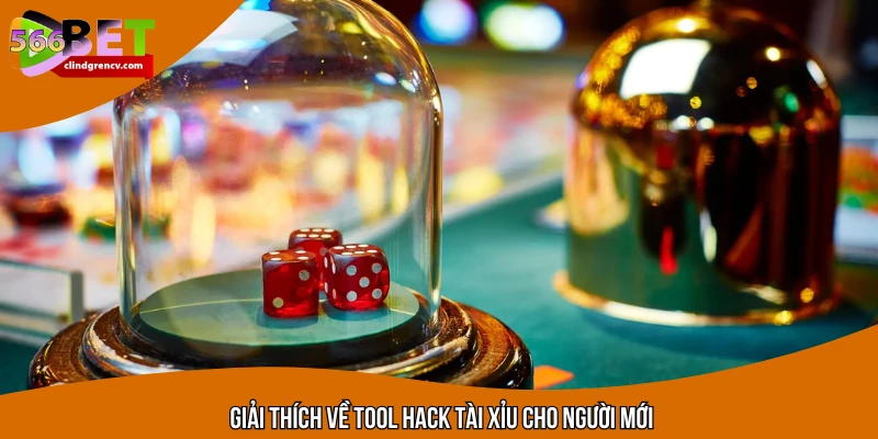 Giải thích về tool hack tài xỉu cho người mới