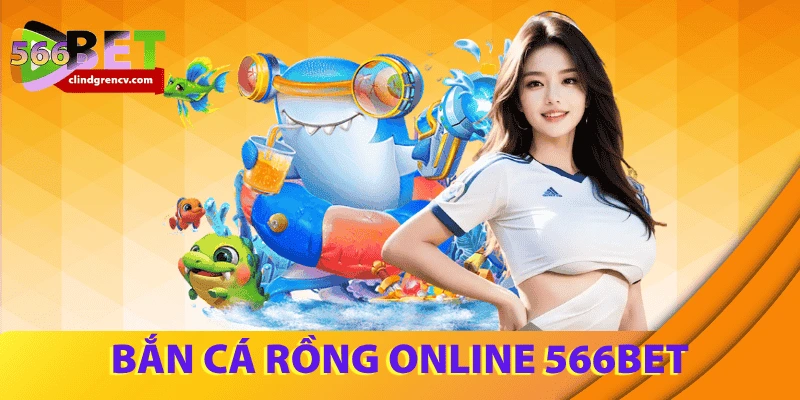 ban-ca-rong-online-566BET