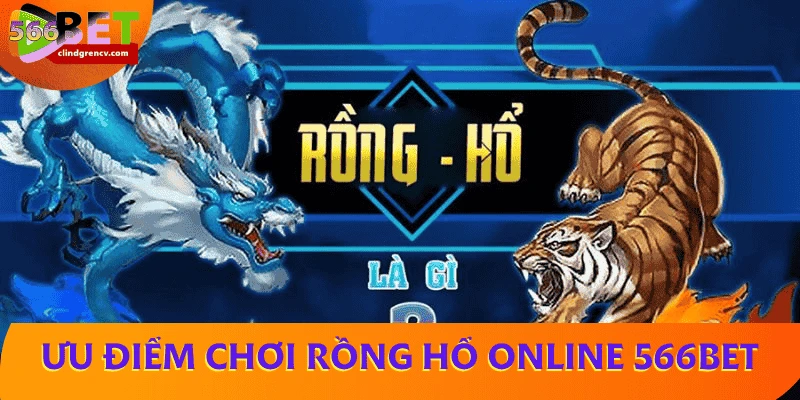 uu-diem-choi-rong-ho-online-566BET