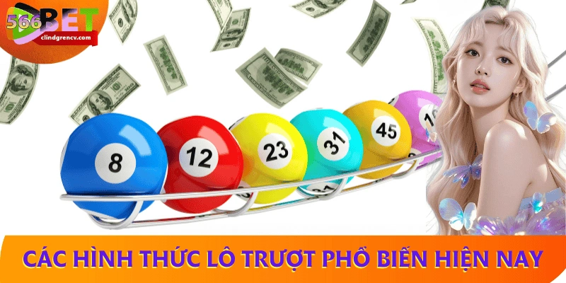 Các hình thức lô trượt phổ biến hiện nay